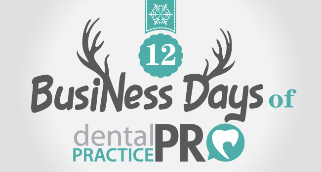 12 Business Days of Dental Practice Pro