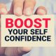 10 Powerful Ways to Boost Your Confidence