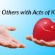 Help Others with Small Acts of Kindness